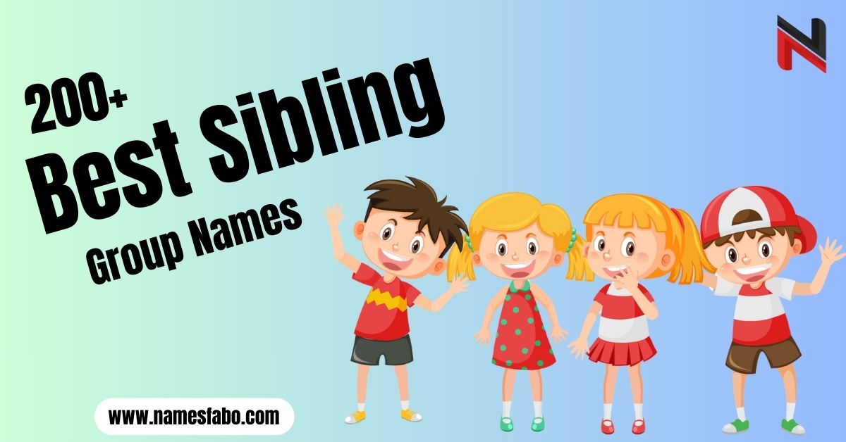 Sibling Group Names